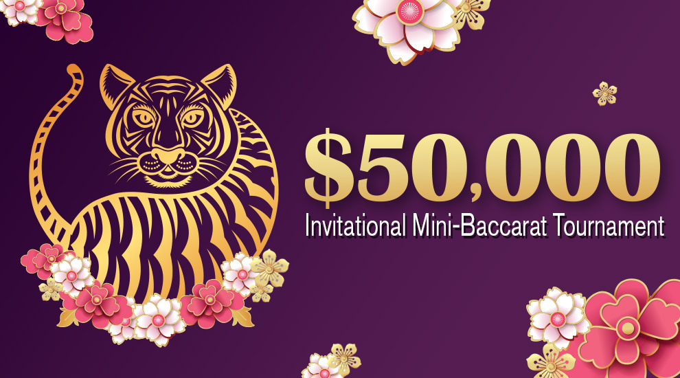 $50,000 Invitational Mini-Baccarat Tournament - INVITE ONLY