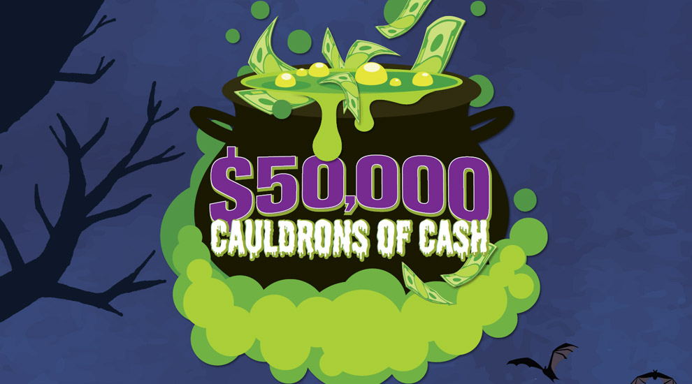 $50,000 Cauldrons of Cash - INVITE ONLY