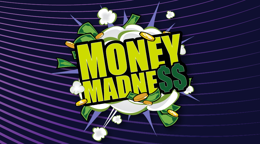 Money Madness
