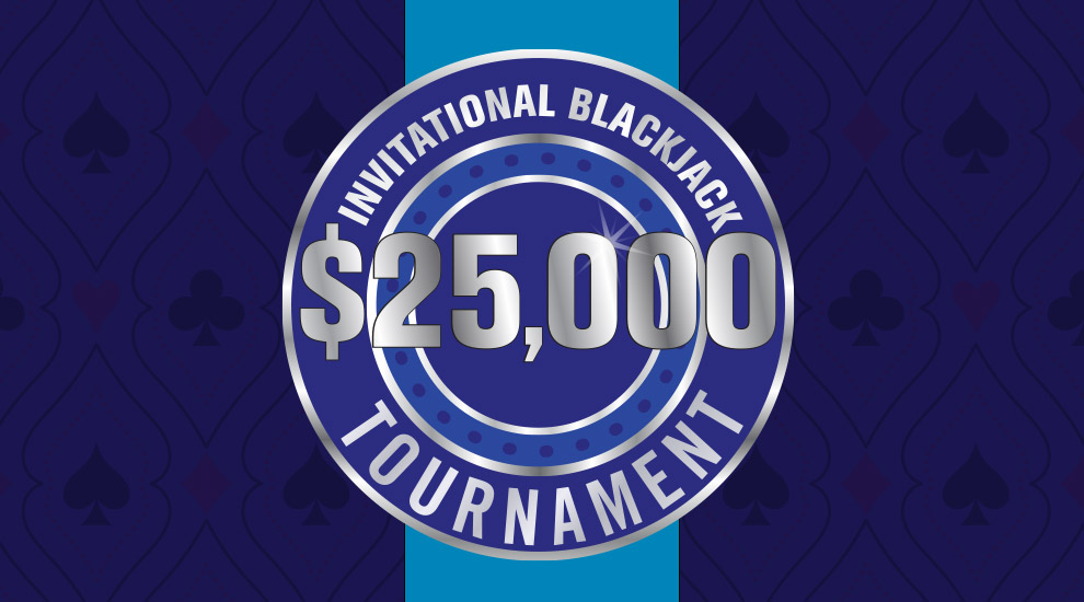 $25,000 Invitational Blackjack Tournament - INVITE ONLY