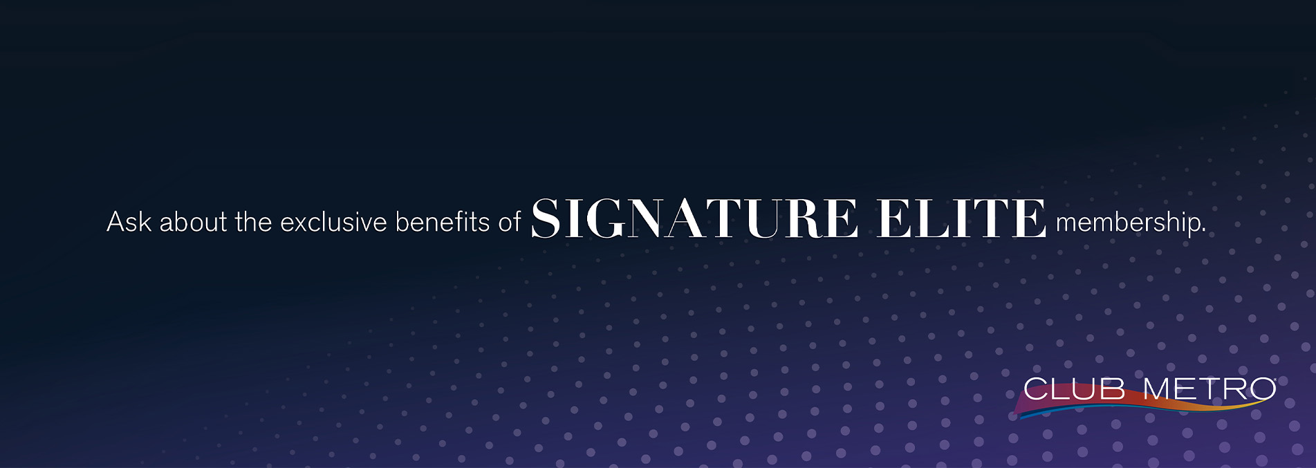 Signature Elite Benefits Banner