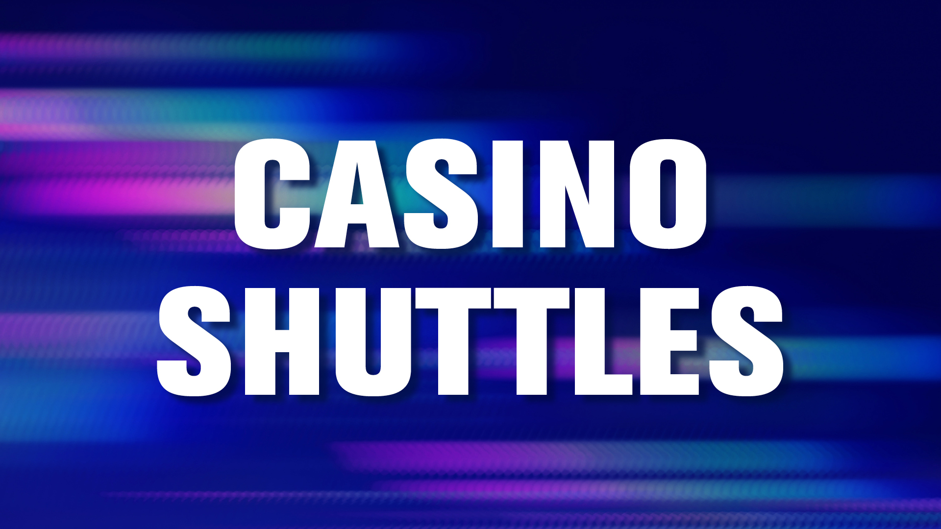 CAS_CasinoShuttle