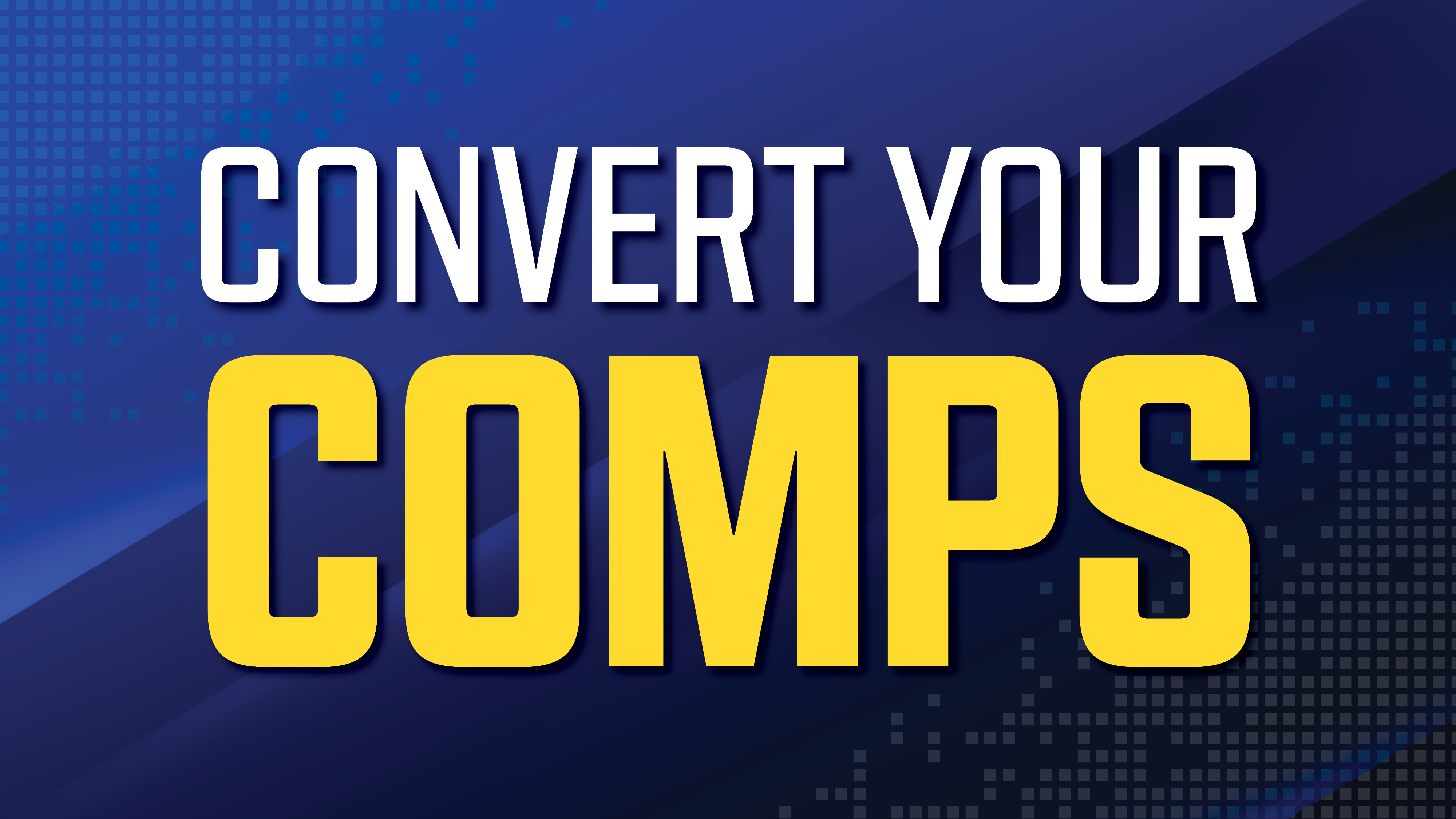 Convert Comps
